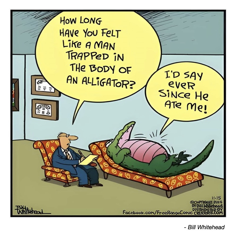A therapist asks a man about feeling trapped in an alligator's body; the alligator responds humorously.